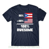 50% Puerto Rican  + 50% American = 100% Awesome